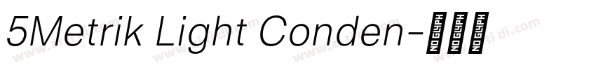 5Metrik Light Conden字体转换 5Metrik Light Conden字体转换